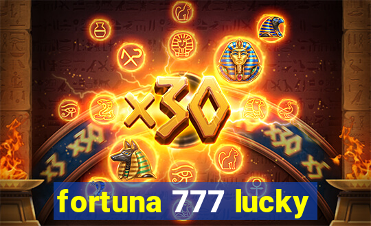 fortuna 777 lucky